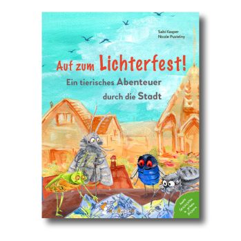 Cover zum Buch: Auf zum Lichterfest! Ein tierisches Abenteuer durch die Stadt